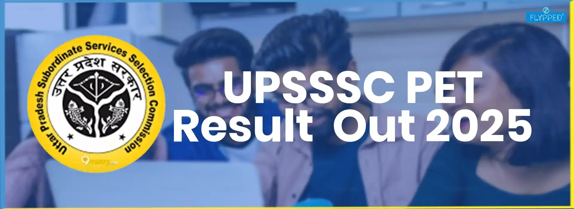 UPSSSC PET Result 2025 Out: यूपी पीईटी रिजल्ट 2025 @upsssc.gov.in पर जारी, उम्मीदवार ऐसे डाउनलोड करें अपना स्कोर कार्ड