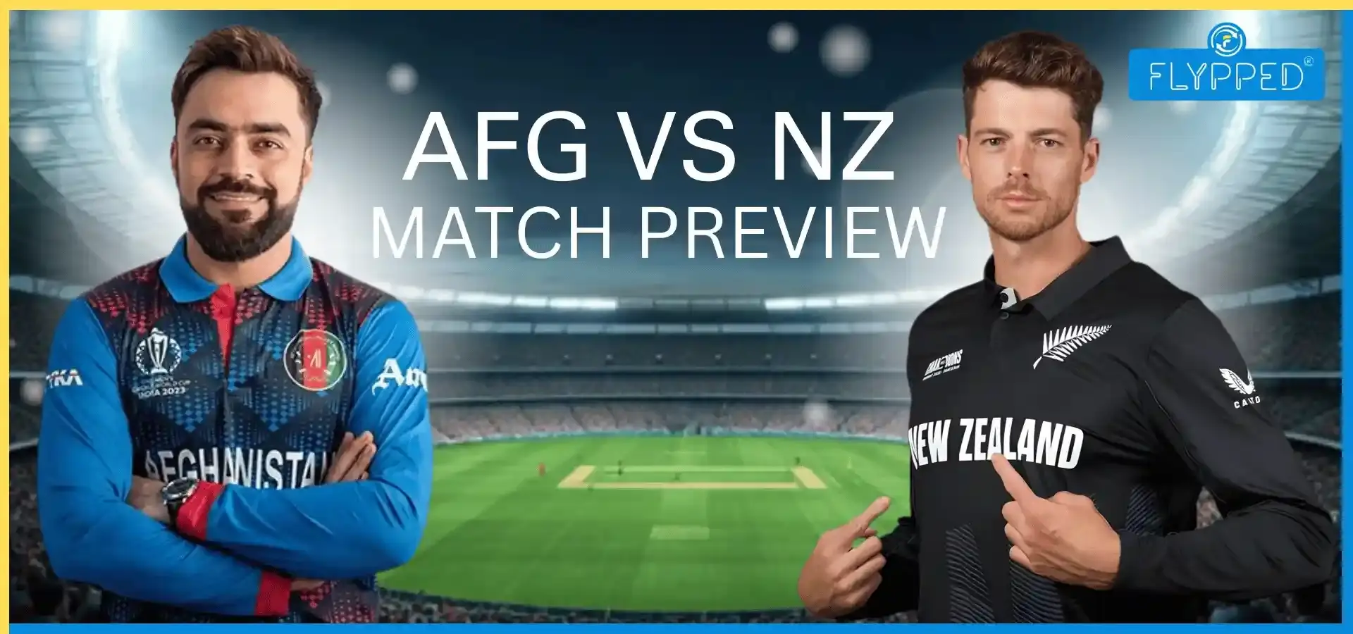 AFG vs NZ Match Preview : चेपॉक की टर्निंग पिच पर किसका होगा राज?