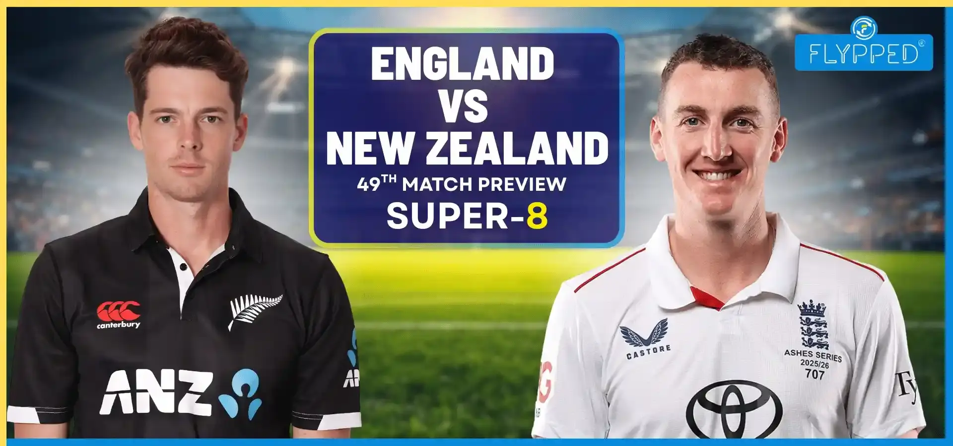 ENG vs NZ Super-8 Match Preview : क्या हैरी ब्रुक की अजेय सेना का सपना तोड़ पाएगी कीवी टीम?