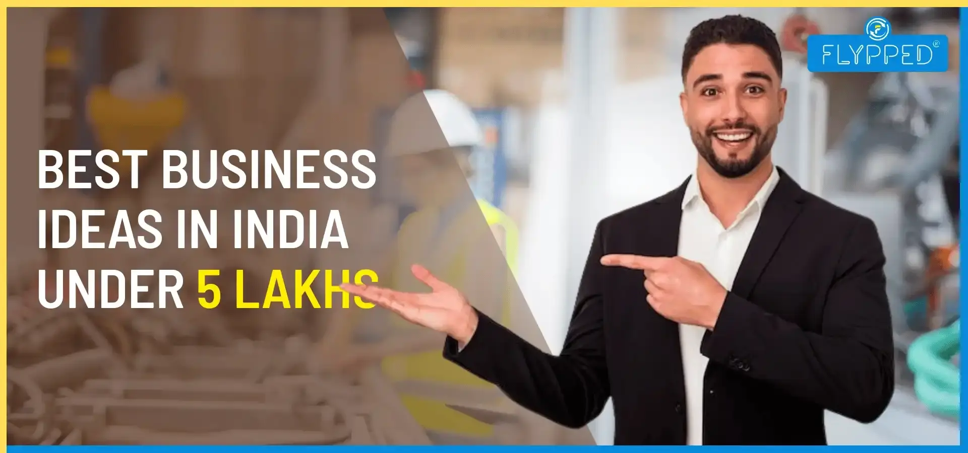 Best Business Ideas in India under 5 Lakhs: कम निवेश, बड़ा मुनाफा!