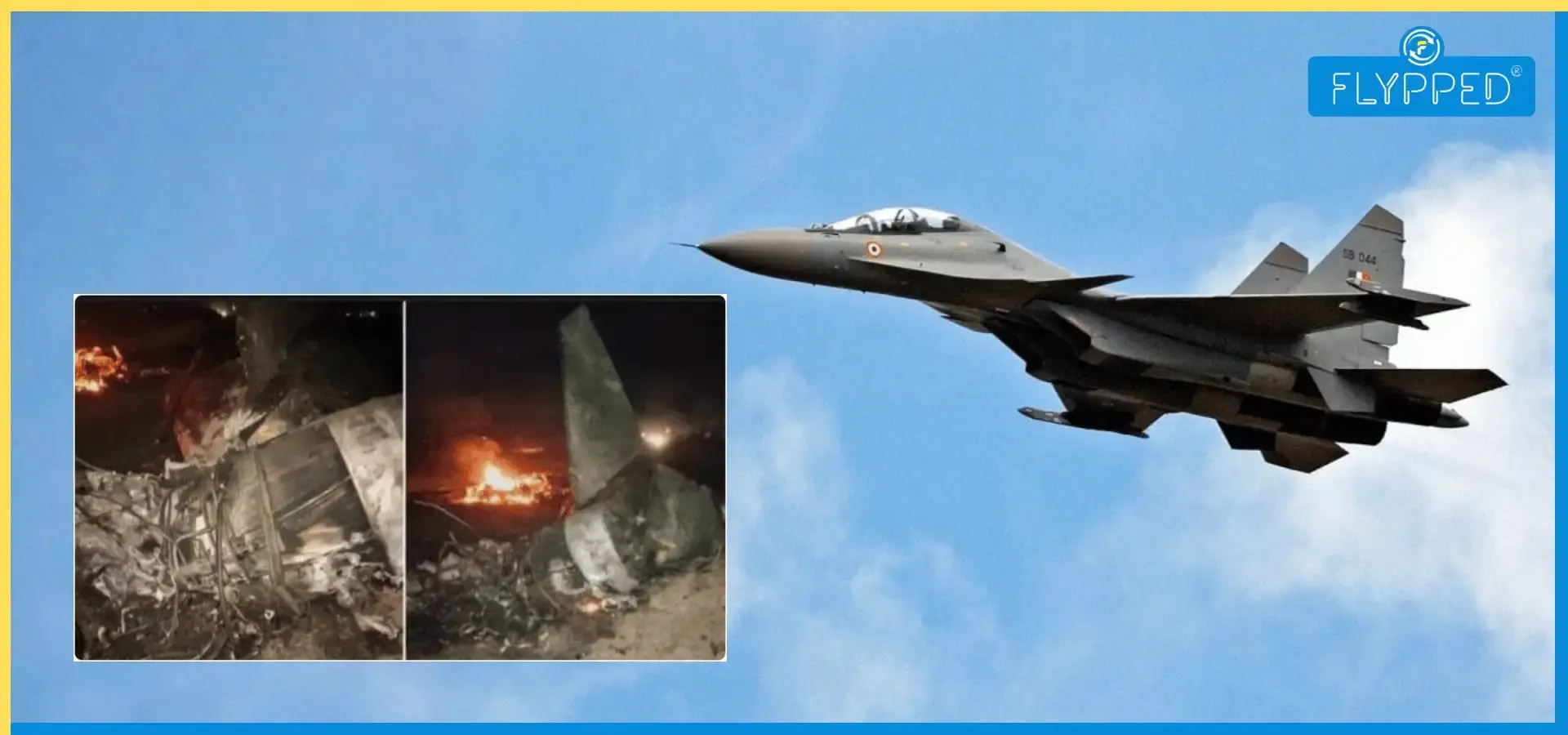 असम में भारतीय वायुसेना का सुखोई-30MKI लड़ाकू विमान दुर्घटनाग्रस्त, दो पायलटों की मौत