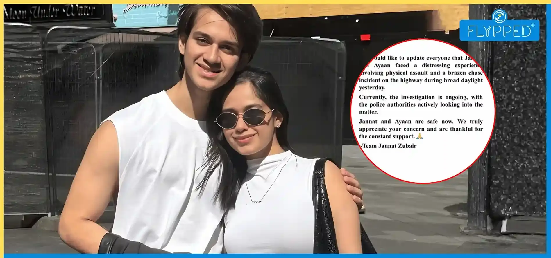 टीवी स्टार जन्नत जुबैर और उनके भाई अयान पर हुआ हमला, पुलिस जांच में जुटी 