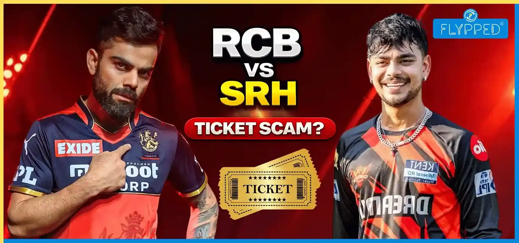 RCB vs SRH Ticket Scam? 47,000 की टिकट मिनटों में खत्म, भड़के फैंस!