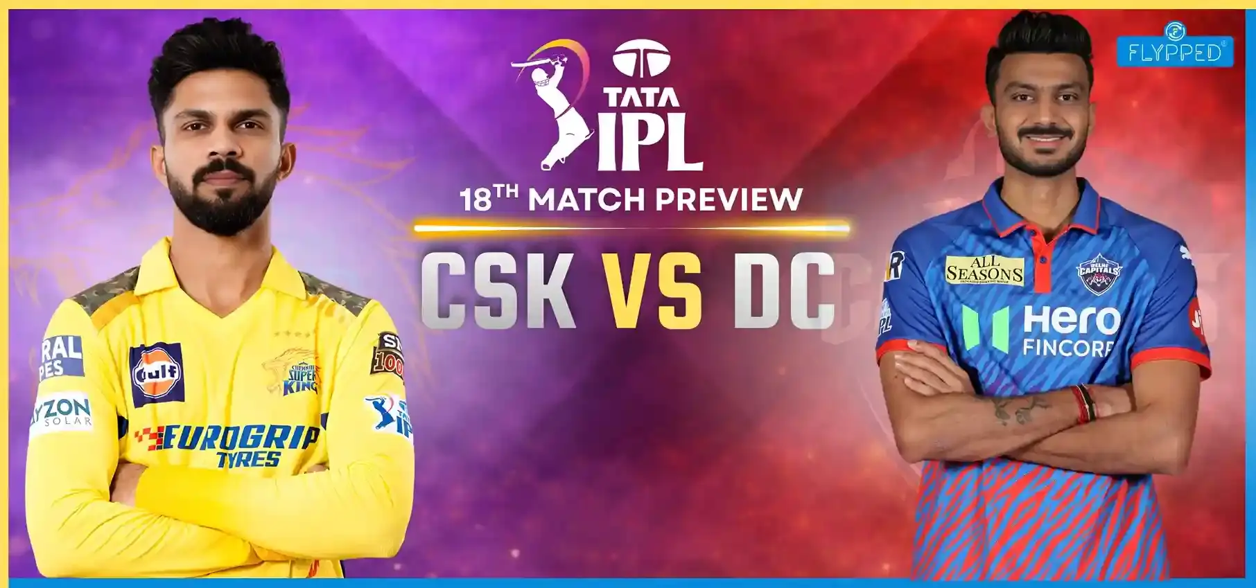 CSK vs DC Match Preview in Hindi: चेपॉक में होगा बड़ा मुकाबला