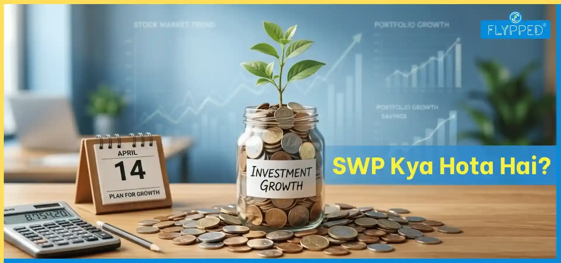 SWP Kya Hota Hai? जानें इसके फायदे और निवेश करने का तरीका