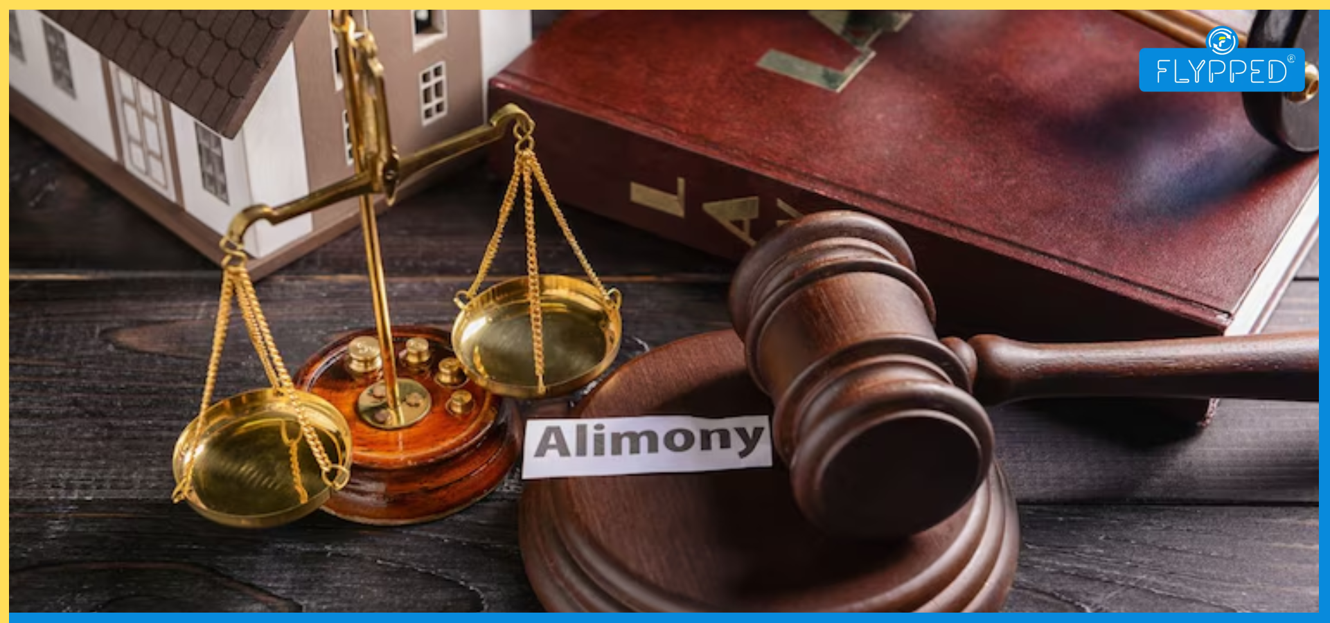 Alimony Meaning in Hindi: तलाक के बाद गुजारा भत्ता कैसे मिलता है?