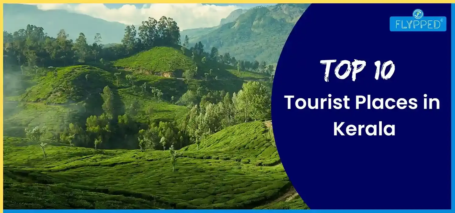 Top 10 Tourist Places in Kerala: केरल घूमने की पूरी जानकारी