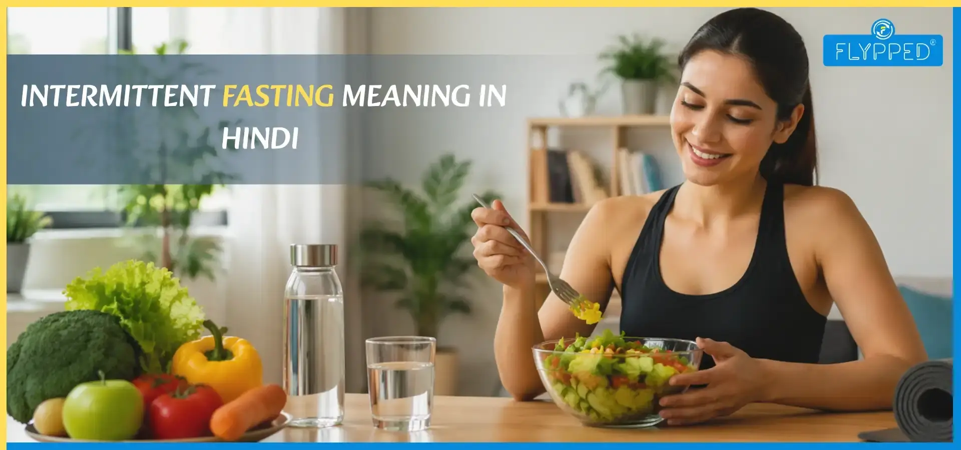 Intermittent Fasting Meaning In Hindi: वजन घटाने और स्वस्थ्य रहने का आसान तरीका