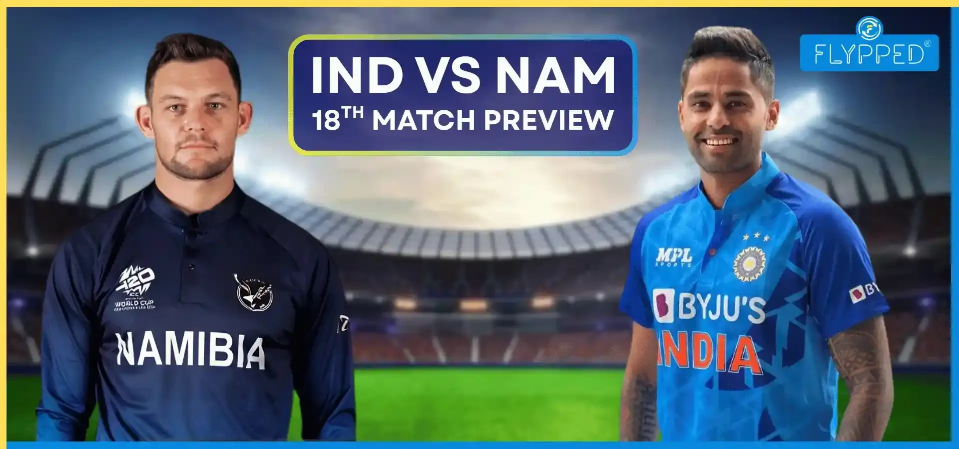 IND vs NAM Match Preview : क्या नामीबिया रोक पाएगा 'सूर्य' का विजय रथ?