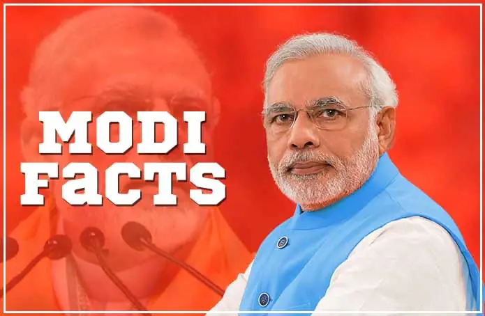 Modi Fact – प्रधानमंत्री नरेंद्र मोदी से जुड़ी कुछ अनसुनी बातें जिनके बारें मे नही जानते होंगे आप
